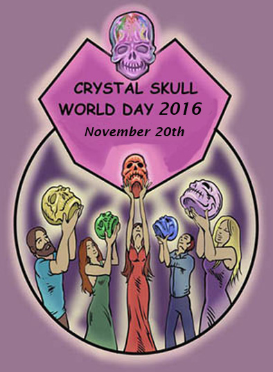 Crystal Skull World Day 2016