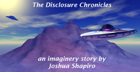 Graphic Image to use for a new series of blog posts known as "The Disclosure Chronicles" written by Joshua Shapiro