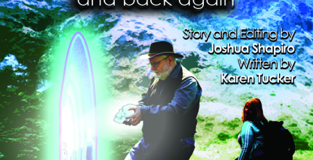 Front Cover of the Book, "Journey into the Unknown and Back Again, Book #1" by Joshua Shapiro and Karen Tucker
